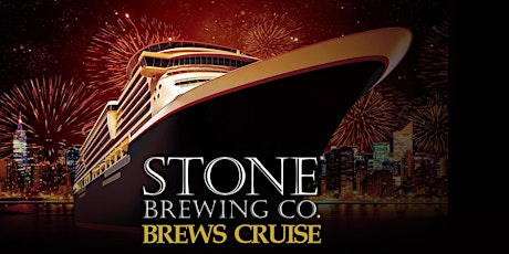 Stone Brews Cruise - San Diego tickets