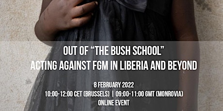 Out of “The Bush School”. Acting against FGM in Liberia and beyond tickets