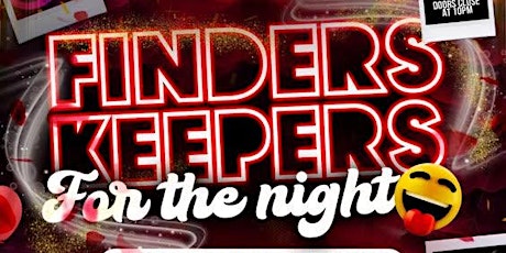 Imagem principal do evento Finders Keepers (For the Night)