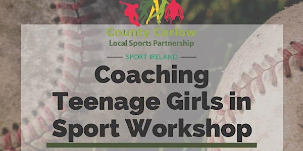 Coaching Teenage Girls in Sport Workshop One