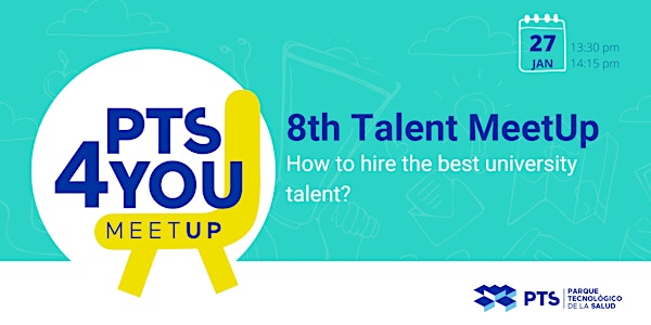 8th Talent MeetUp: How to hire the best university talent?