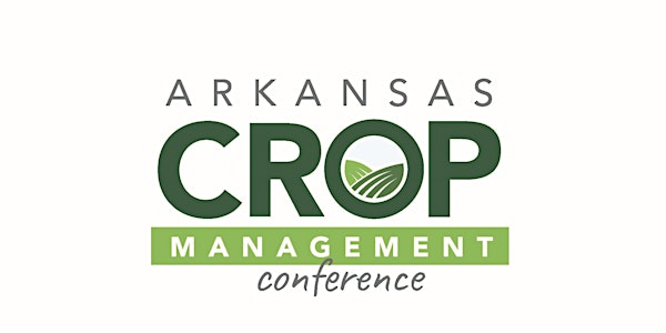 2022 Arkansas Crop Management Conference (VIRTUAL - DATES TBA)