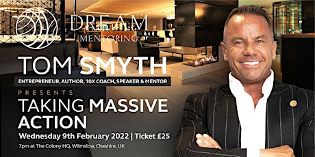 'Taking MASSIVE Action' with Tom Smyth tickets