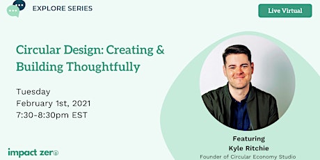 Explore Series: Circular Design featuring Kyle Ritchie tickets