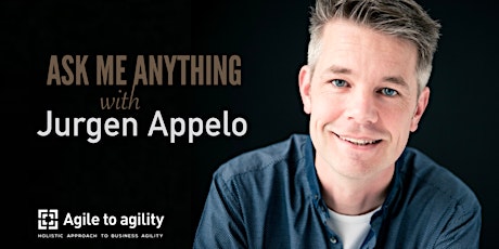 Ask Me Anything (AMA) with Jurgen Appelo tickets