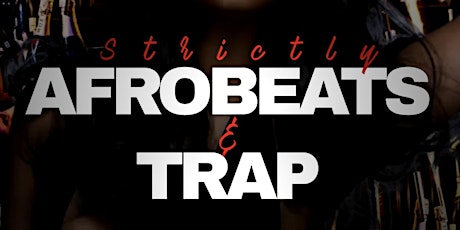 FREE Afrobeats & Trap Party | Live DJs | Hookah | Drink Specials tickets