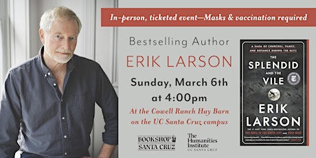 Bookshop Santa Cruz Presents: Erik Larson | THE SPLENDID AND THE VILE tickets