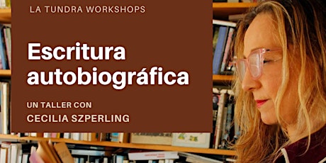 Autobiographical Writing in SPANISH with Cecilia Szperling primary image