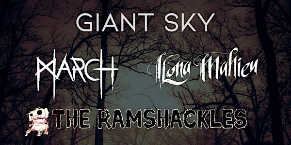 Giant Sky w/ March, The Ramshackles, Ilona Mahieu