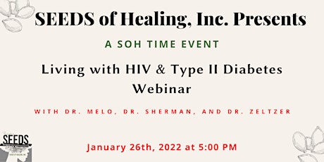 SEEDS of Healing, Inc Presents Living with HIV & Type II Diabetes Webinar tickets