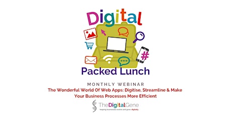The Wonderful World of Web Apps - Digital Packed Lunch #2 tickets