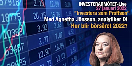 Investerarmötet-Live 27 januari med Agnetha Jönsson, analytiker DI! biljetter