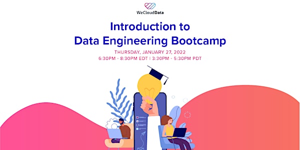 [Webinar] Introduction to Data Engineering Bootcamp