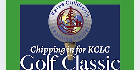 Keres Children's Learning Center 10th Birthday Golf Tournament tickets