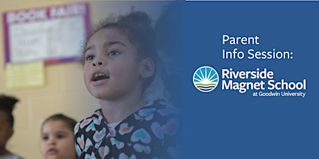 Parent Info Session: Riverside Magnet School tickets