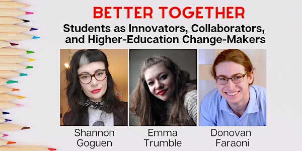 Students as Innovators, Collaborators, and Higher-Education Change-Makers
