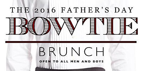 2016 FATHER'S DAY BOW TIE BRUNCH primary image
