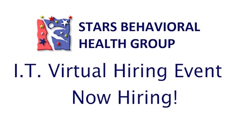 Stars Behavioral Health Group -  I.T. Virtual Hiring Event tickets