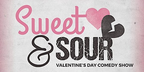 Sweet & Sour Valentine's Day Comedy Show tickets