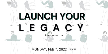Launch Your Legacy tickets