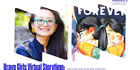 Brave Girls Virtual Story Time: Friends are Friends, Forever by Dane Liu tickets