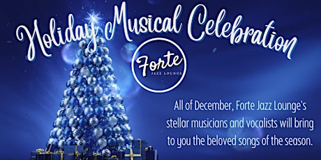 Celebrate the Holidays with Forte Jazz Lounge
