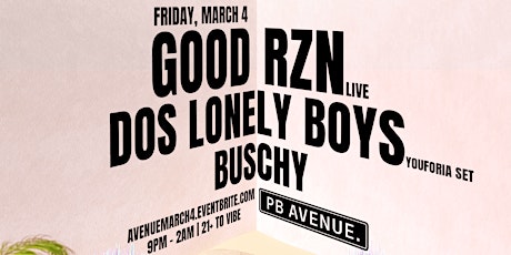 Pre-CRSSD Vibes - Good Rzn (Live), Dos Lonely Boys (Youforia Set), Buschy tickets