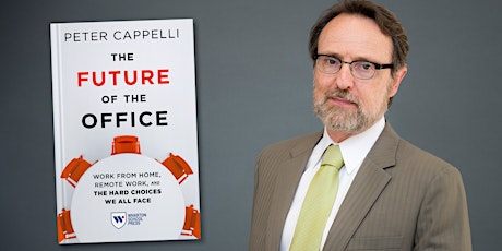 Book Launch: The Future of the Office with Peter Cappelli