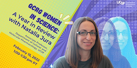 QCRG Women in Science: A Year in Review with Natalia Jura tickets