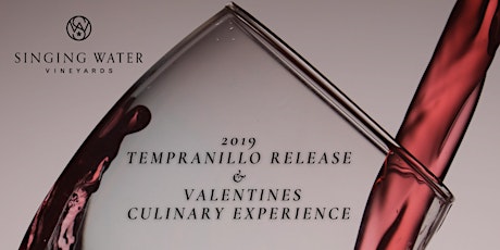 2019 Tempranillo Release and Valentines Culinary Experience tickets