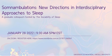 Somnambulations: New Directions in Interdisciplinary Approaches to Sleep tickets