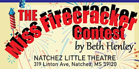Miss Firecracker Contest play at Natchez Little Theatre tickets