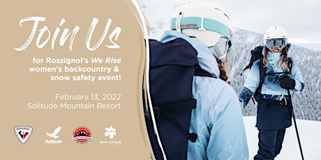 Rossignol's "We Rise" Women's Backcountry & Snow Safety Event tickets