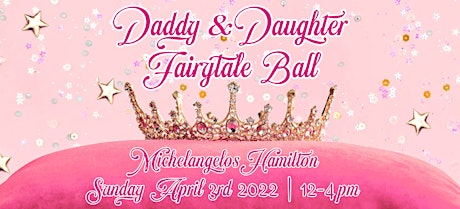 Daddy and Daughter Princess Ball 2022 tickets