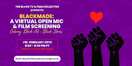 BlackMade: A Virtual Open Mic + Film Screening (West Coast Edition) tickets