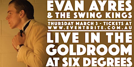 Evan Ayres and The Swing Kings - Live at SixD tickets