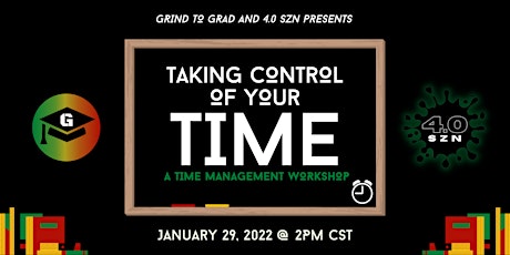 Taking Control of Your Time: A Time Management Workshop tickets