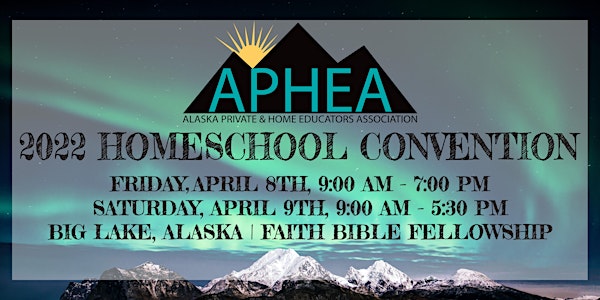 2022 APHEA Homeschool Convention