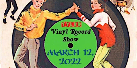 Tyler Vinyl Record Show 2022 tickets