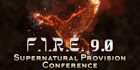 F.I.R.E. 9.0 Supernatural Provision Conference tickets