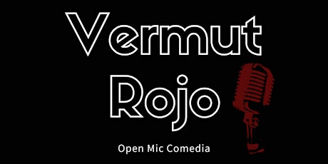 Vermut Rojo Open Mic Comedia (monólogos) Jueves 27 Enero entradas