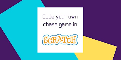 Code a chase game in Scratch - Feb half term online course for kids tickets
