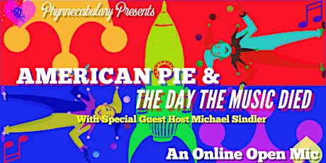 “AMERICAN PIE & THE DAY THE MUSIC DIED,” An Online Open Mic tickets