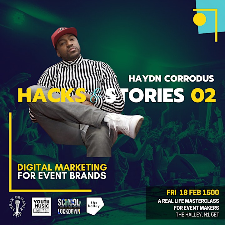 Hack & Stories: Digital Marketing for Event Makers - 02 w/Haydn Corrodus image