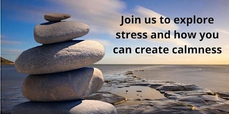 Creating Calmness in the Time of Stress tickets