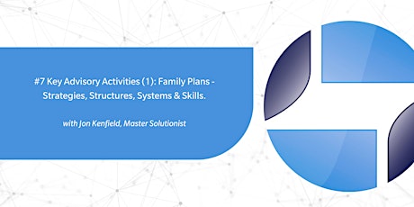 Effective Advisory for Business Families across Generations - August 2022 tickets