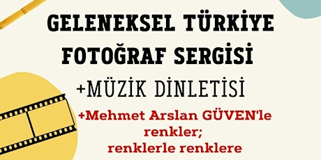 Geleneksel Türkiye Karma Fotoğraf Sergisi Açılışı tickets