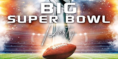 The Big Super Bowl Party tickets