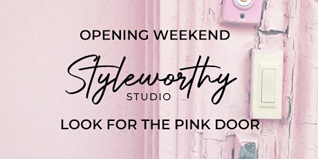 Styleworthy Studio Opening tickets