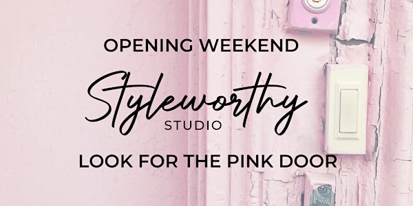 Styleworthy Studio Opening